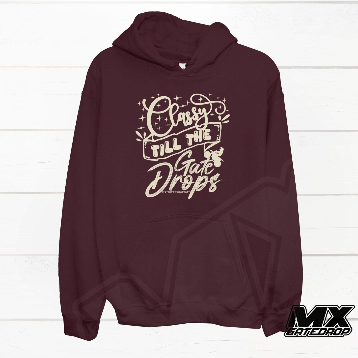 Classy Till The Gate Drops Hoodie