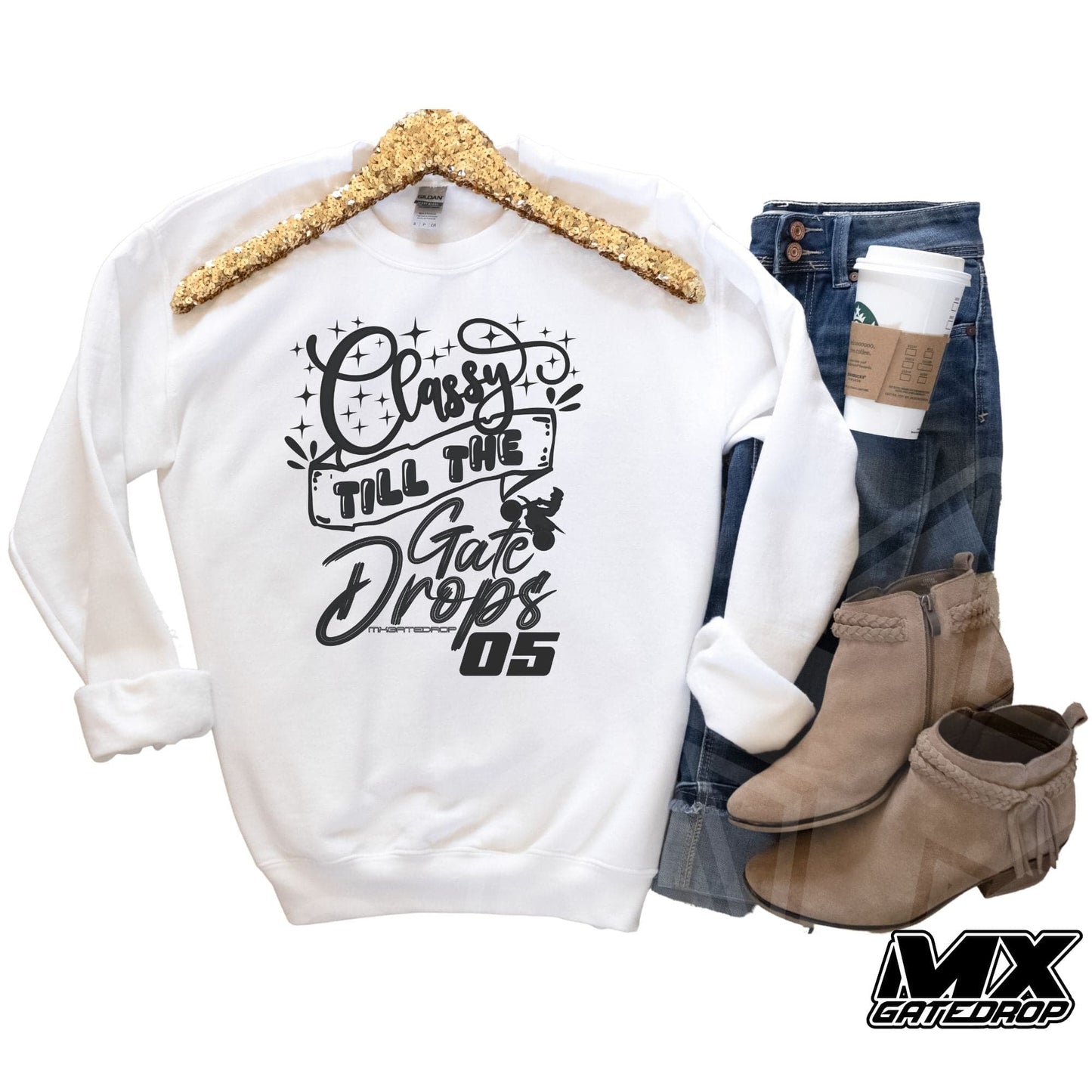Custom Classy Till The Gate Drops Sweatshirt