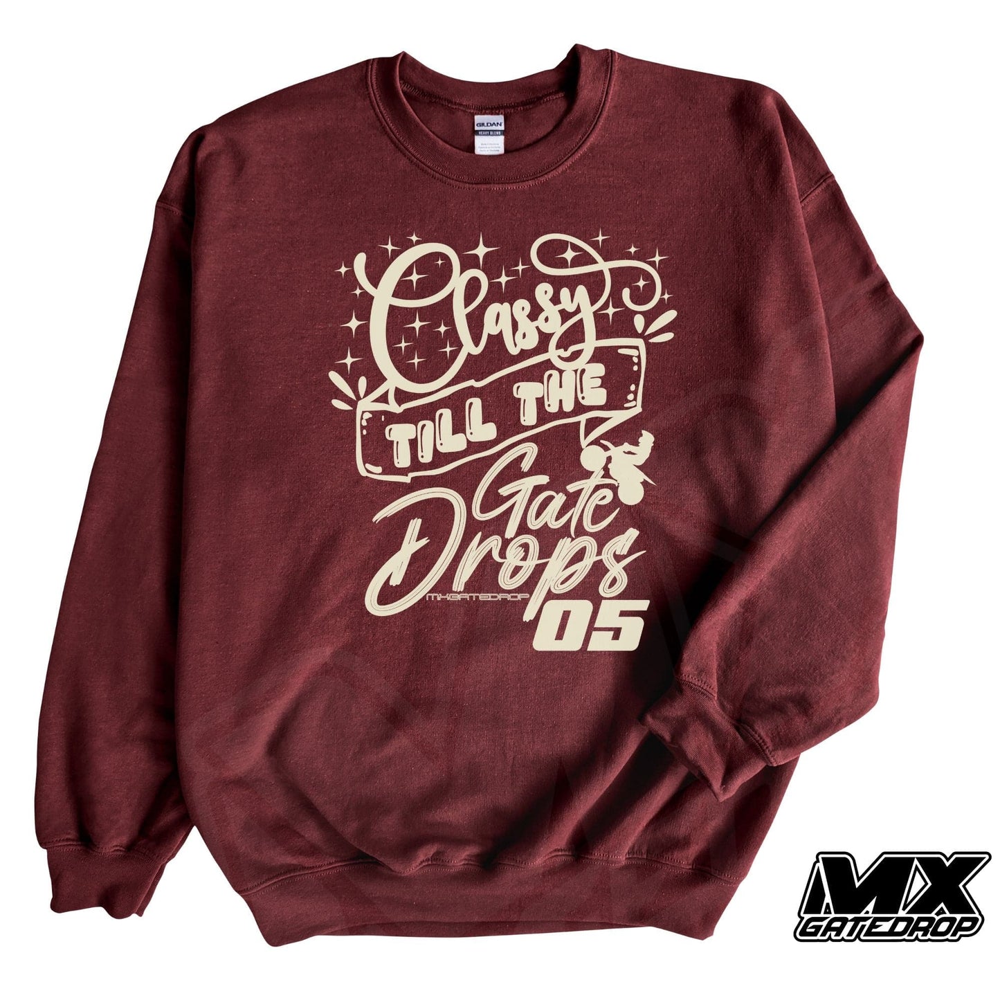 Custom Classy Till The Gate Drops Sweatshirt