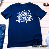 Got Dirt Kids Shirt