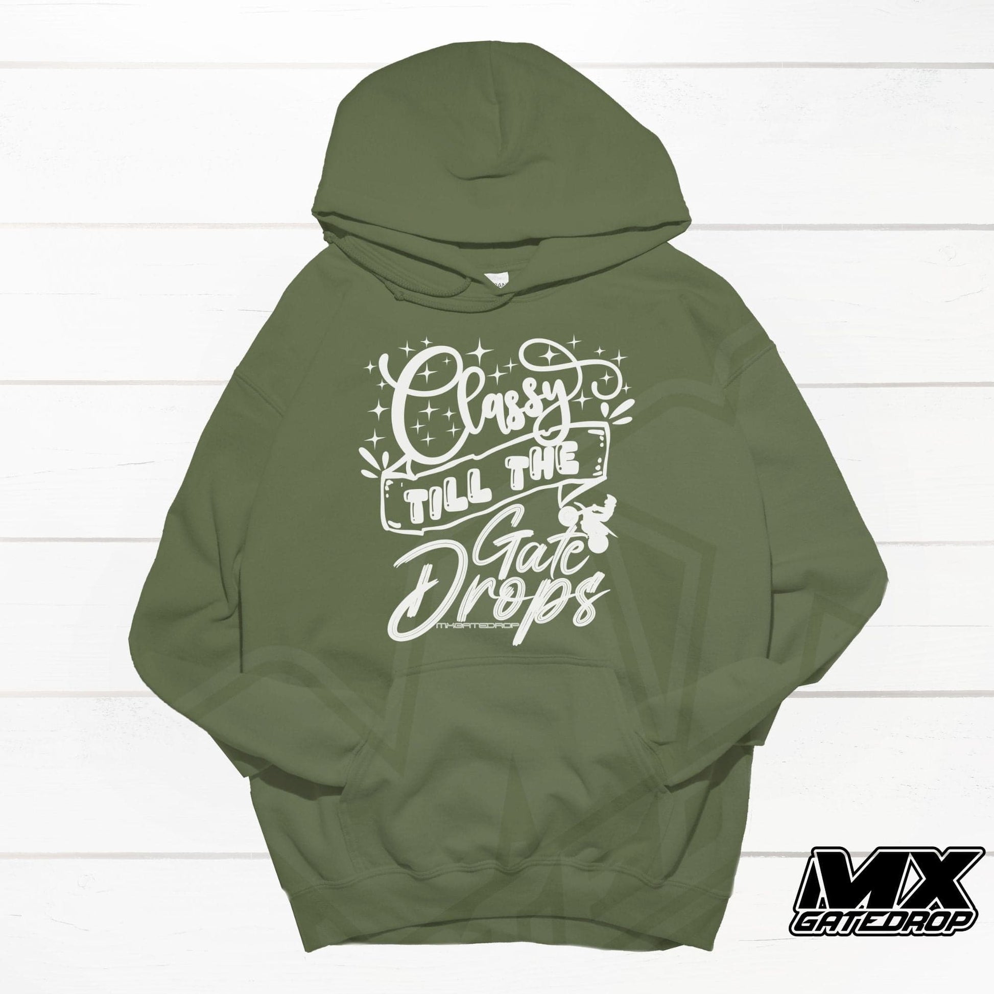 Classy Till The Gate Drops Hoodie