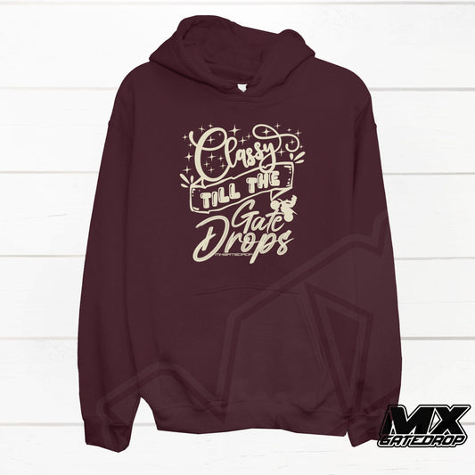 Classy Till The Gate Drops Hoodie