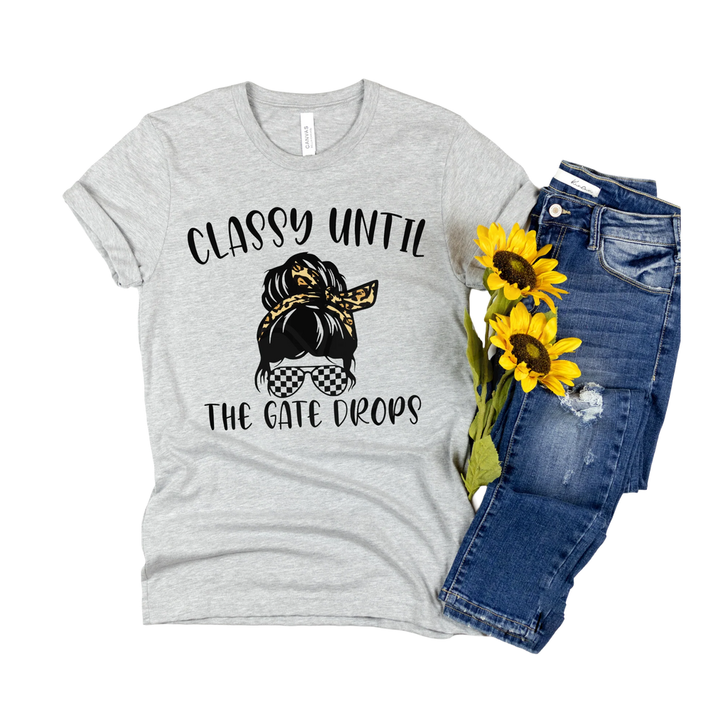 Classy Until The Gate Drops Motocross shirt