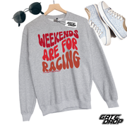 Gate Drop Weekends Are For Racing Adult Sweatshirt