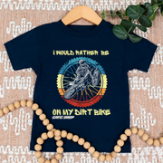 Would Rather Be On My Dirt Bike Shirt