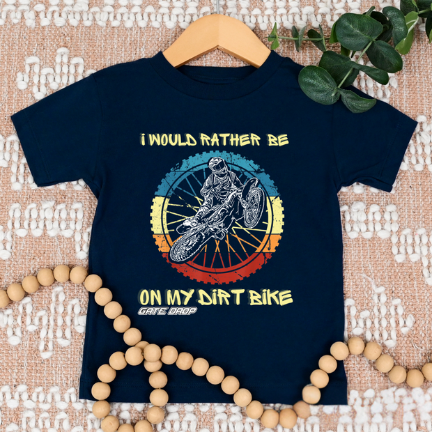 Would Rather Be On My Dirt Bike Shirt