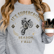 2025 Its Supercross Season, y'all Adult Sweatshirt