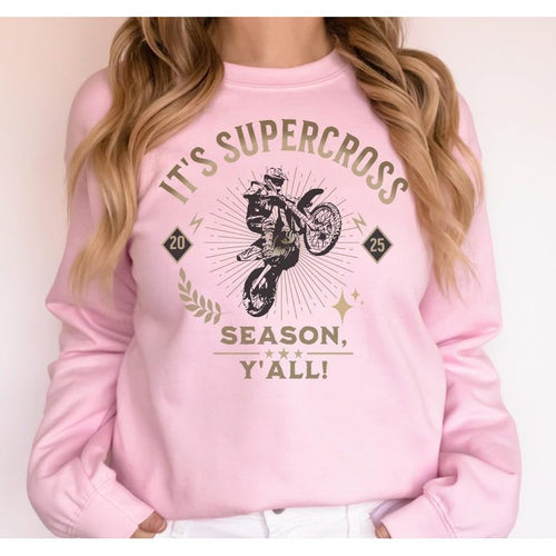 2025 Its Supercross Season, y'all Adult Sweatshirt