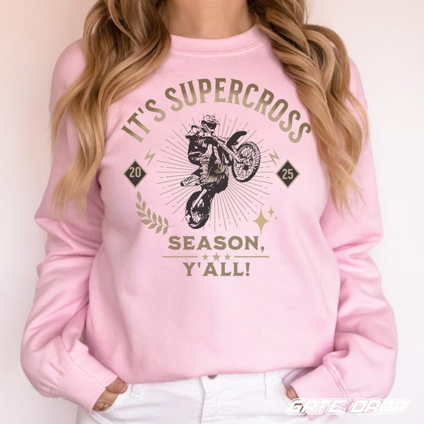 2025 Its Supercross Season, y'all Adult Sweatshirt