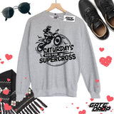 Saturdays Are For Supercross Sweatshirt