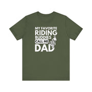 My Favorite Riding Buddies Call Me Dad Motocross T-shirt