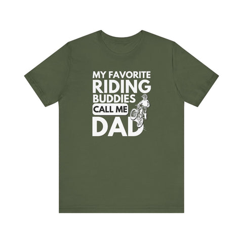 My Favorite Riding Buddies Call Me Dad Motocross T-shirt