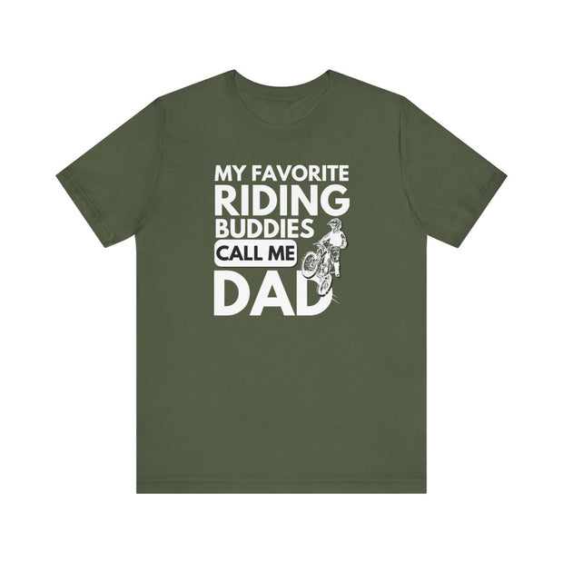 My Favorite Riding Buddies Call Me Dad Motocross T-shirt